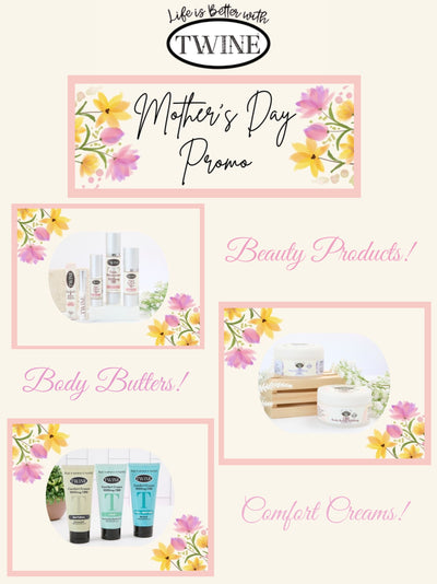 Twine Mother’s Day Promos!